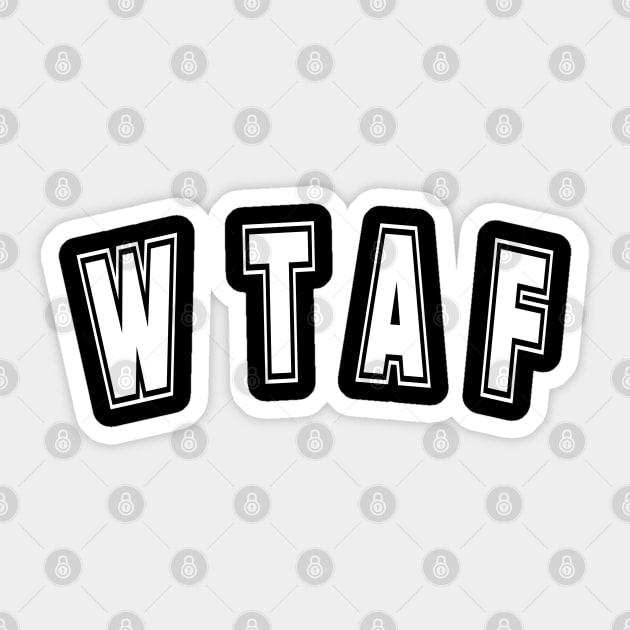 WTAF - What the Actual Funny Gift Sticker by tnts